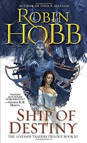 SHIP OF DESTINY (THE LIVESHIP TRADERS, BOOK 3) By Robin Hobb & Stephen Youll VG+