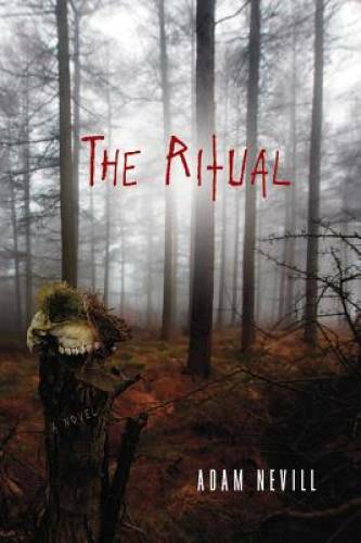 The Ritual – Paperback By Nevill, Adam – GOOD