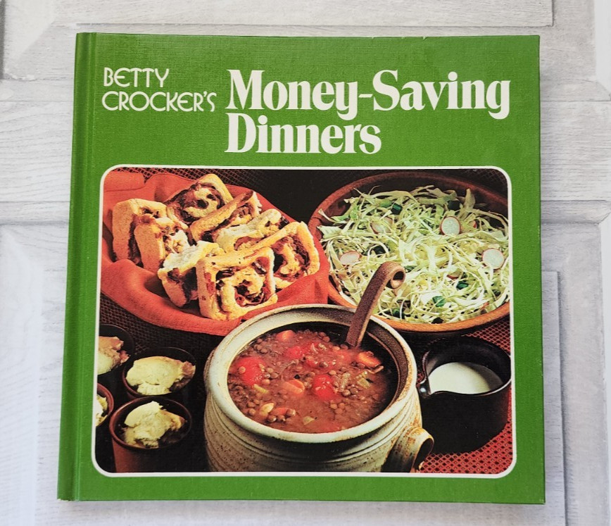 1973 Betty Crocker’s Money-Saving Dinners hardcover cookbook 76 pages budget