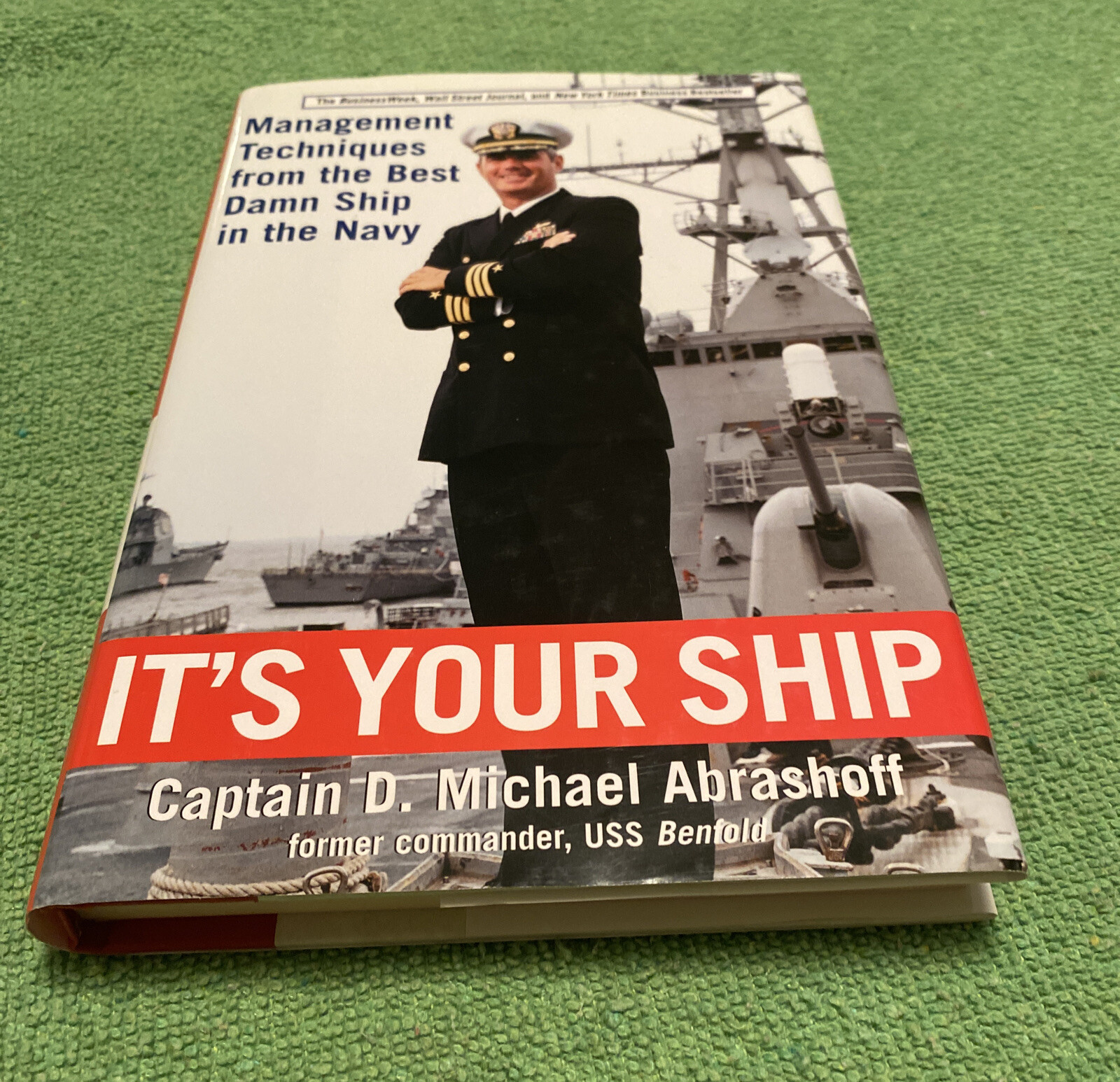 Navy Captain D. Michael Abrashoff SIGNED It’s Your Ship Management Techniques