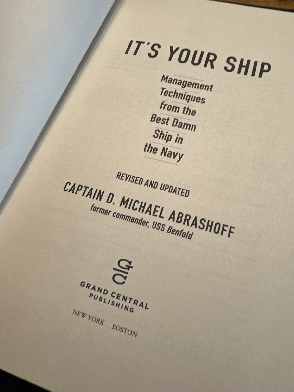 It’s Your Ship Captain D. Michael Abrashoff HC Motivational Leadership Like New