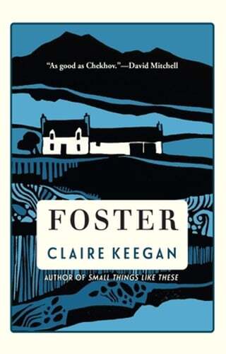 Foster by Claire Keegan: New