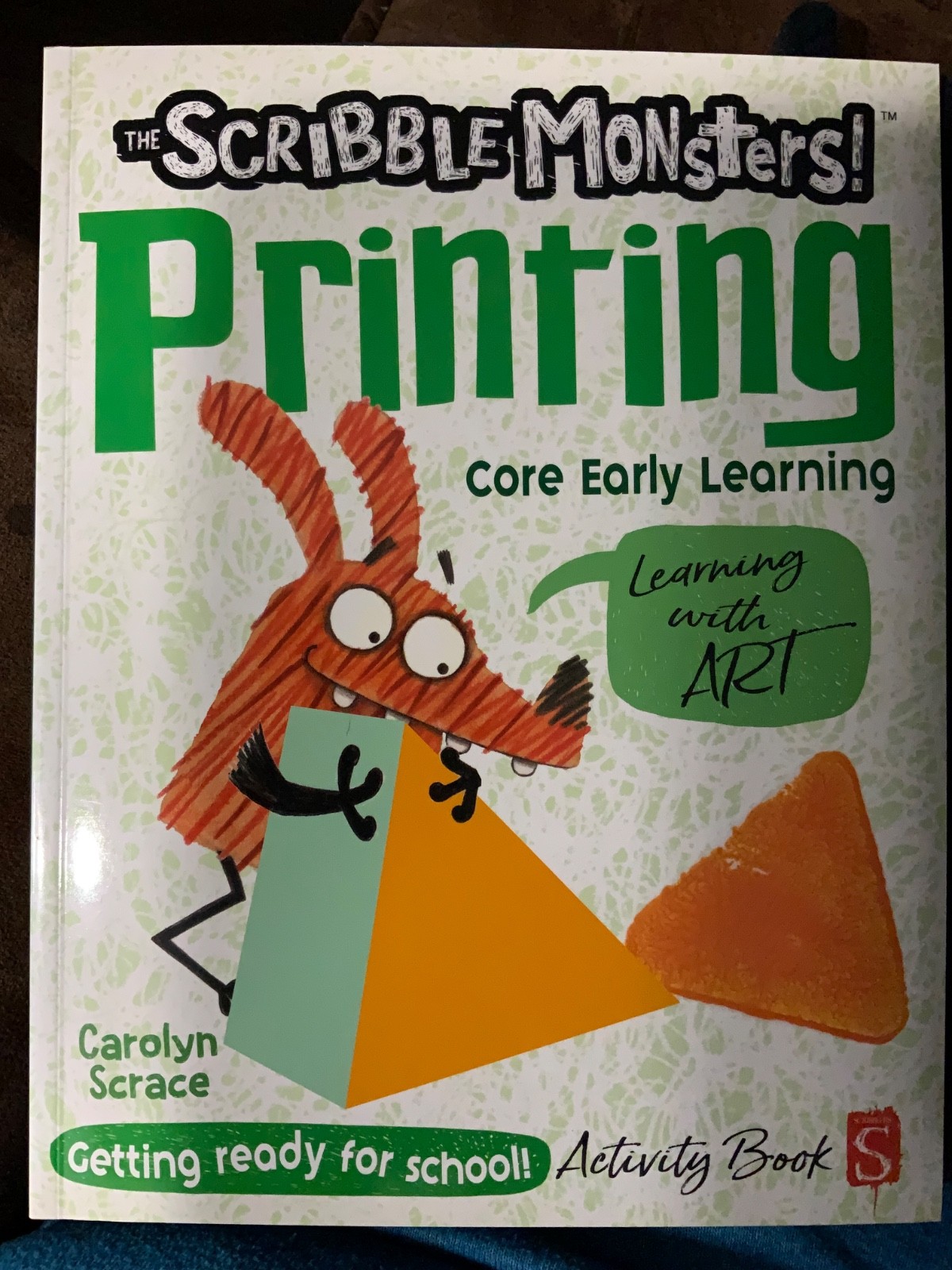 The Scribble Monsters! Printing, by Scrace, Carolyn, Care Early Learning, NEW