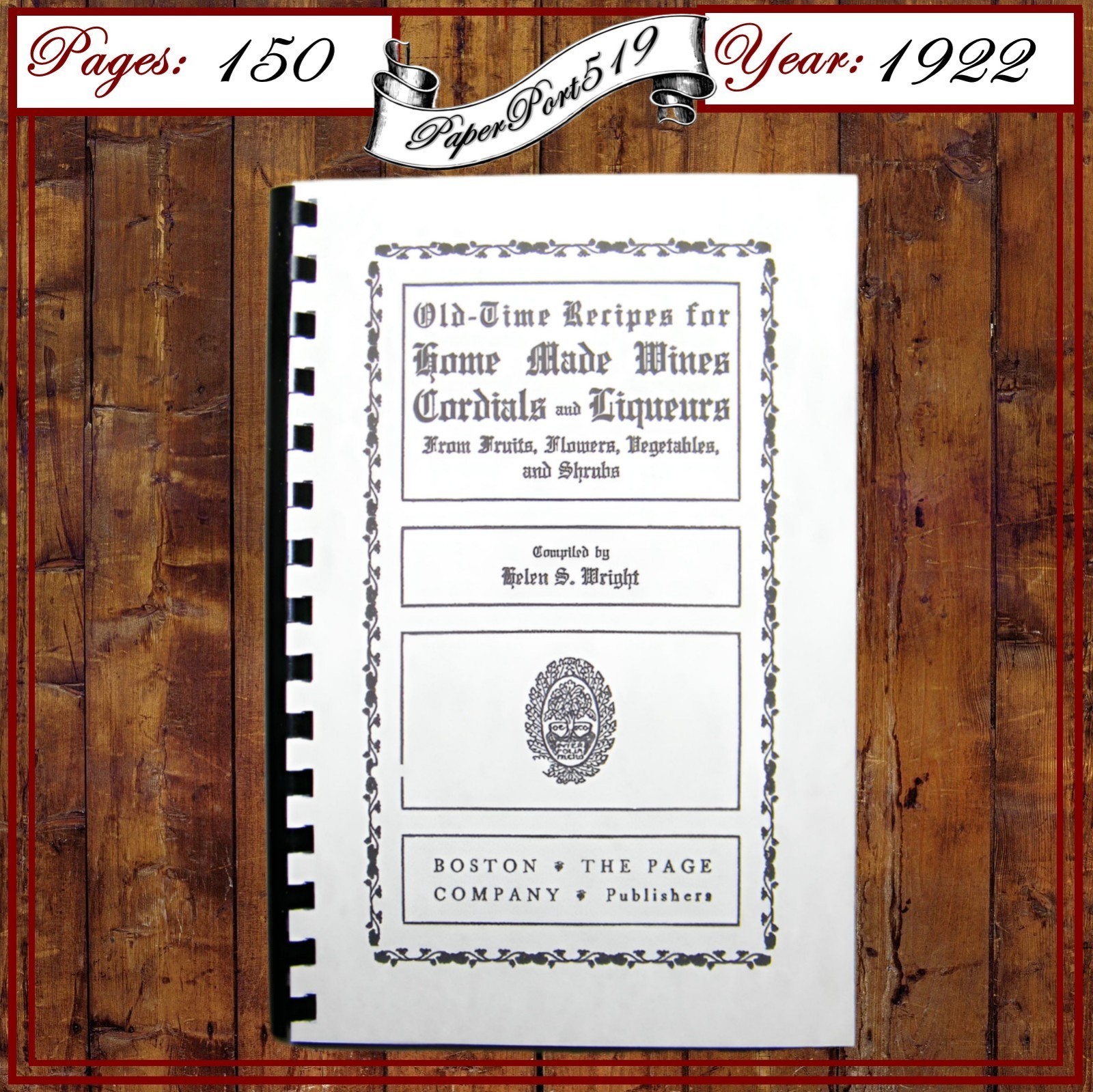 1922 Old Time Recipes For Home Made Wines Cordials And Liqueurs 150 Pages