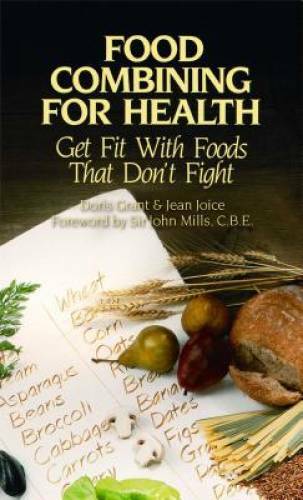 Food Combining for Health: Get Fit with Foods that Don’t Fight – GOOD