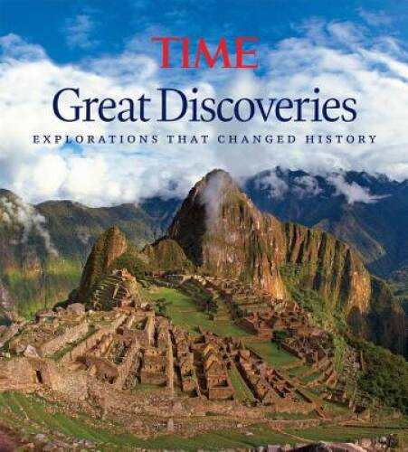 TIME Great Discoveries: Explorations that Changed History – VERY GOOD