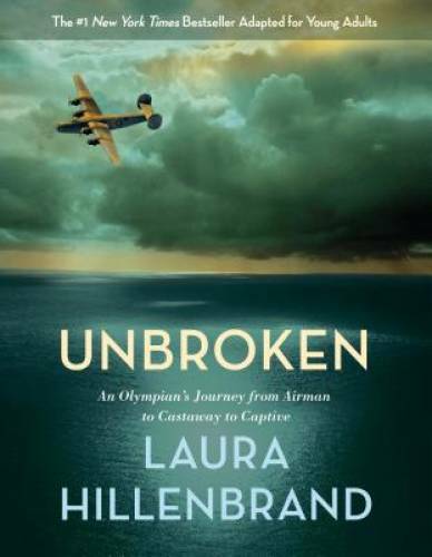 Unbroken (The Young Adult Adaptation): An Olympian’s Journey from Airman – GOOD