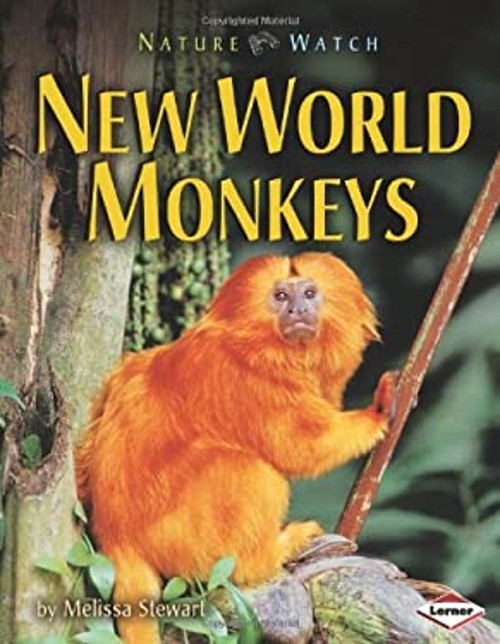 New World Monkeys Library Binding Melissa Stewart