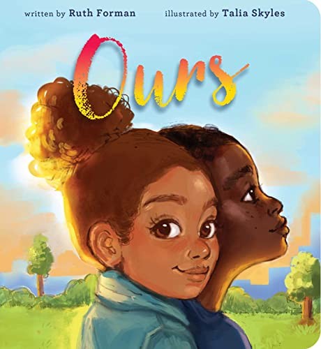 Ours – Board book By Forman, Ruth – VERY GOOD