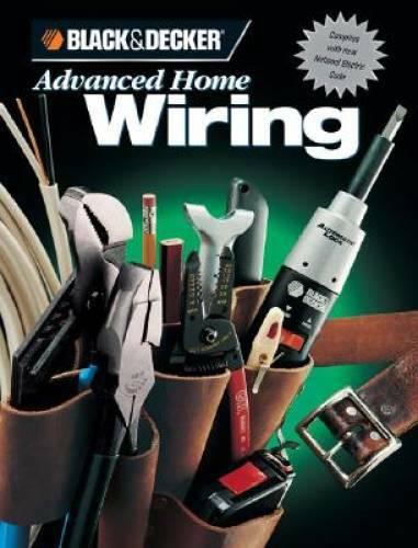 Black Decker Advanced Home Wiring – Paperback – GOOD
