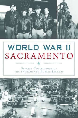 World War II Sacramento (Military), Special Collections of the Sacramento Public