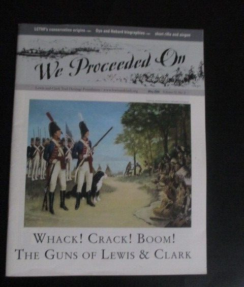 We Proceeded On The Guns of Lewis & Clark Trail Heritage Foundation 44 Pages