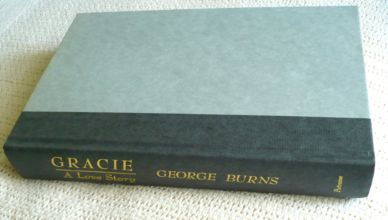GRACIE A LOVE STORY by GEORGE BURNS – PUTNAM HARD COVER/DJ – 1988 – GOOD SHAPE!