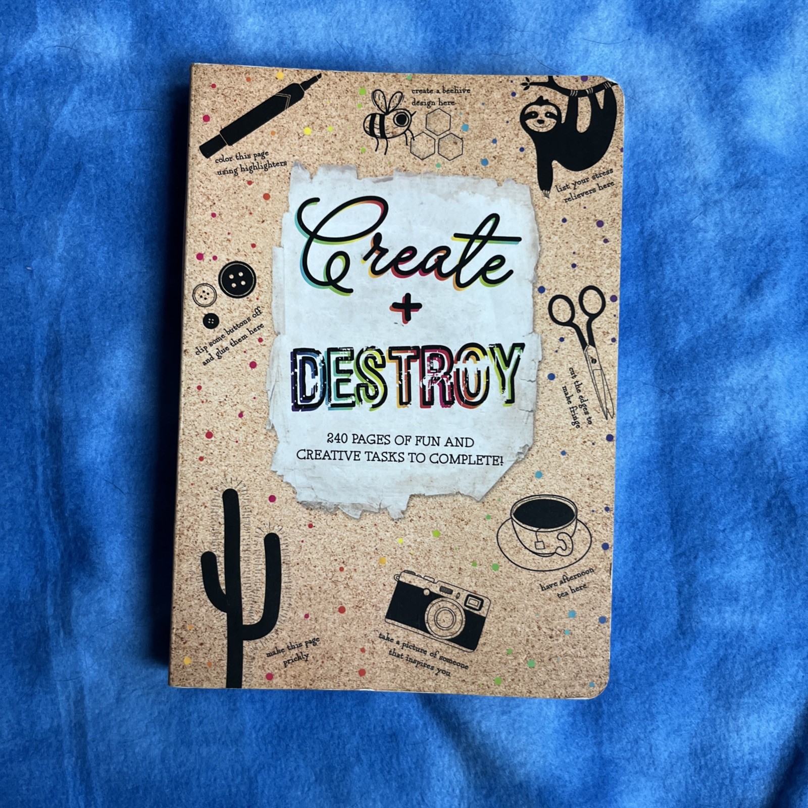 Create + Destroy Activity Book 240 Pages of Fun and Creative Tasks