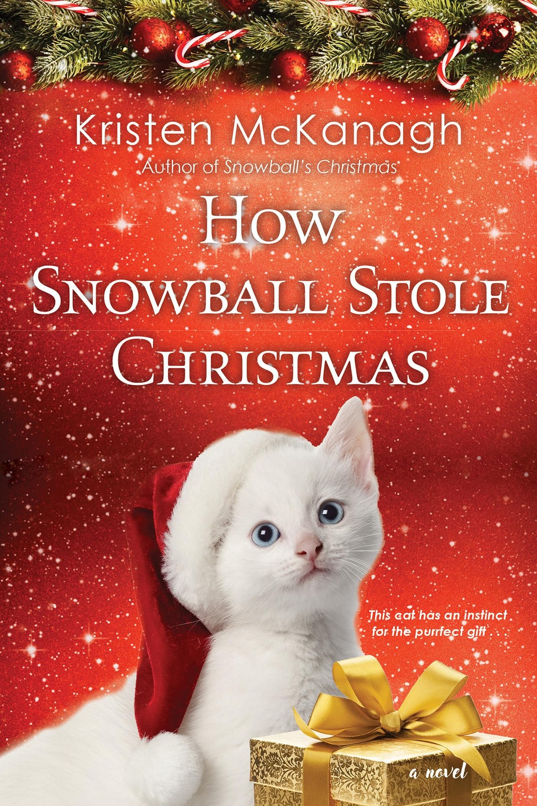 How Snowball Stole Christmas, McKanagh, Kristen, Excellent Book