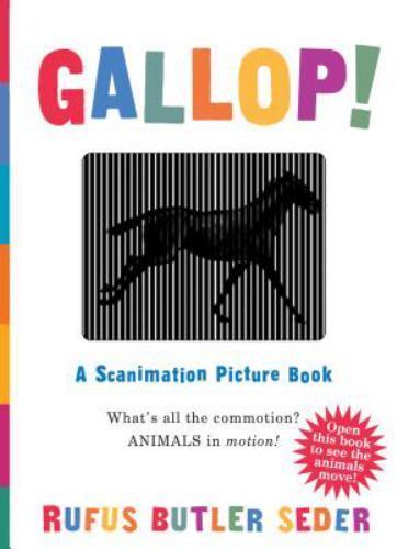 Gallop!: A Scanimation Picture Book – 9780761147633, hardcover, Seder