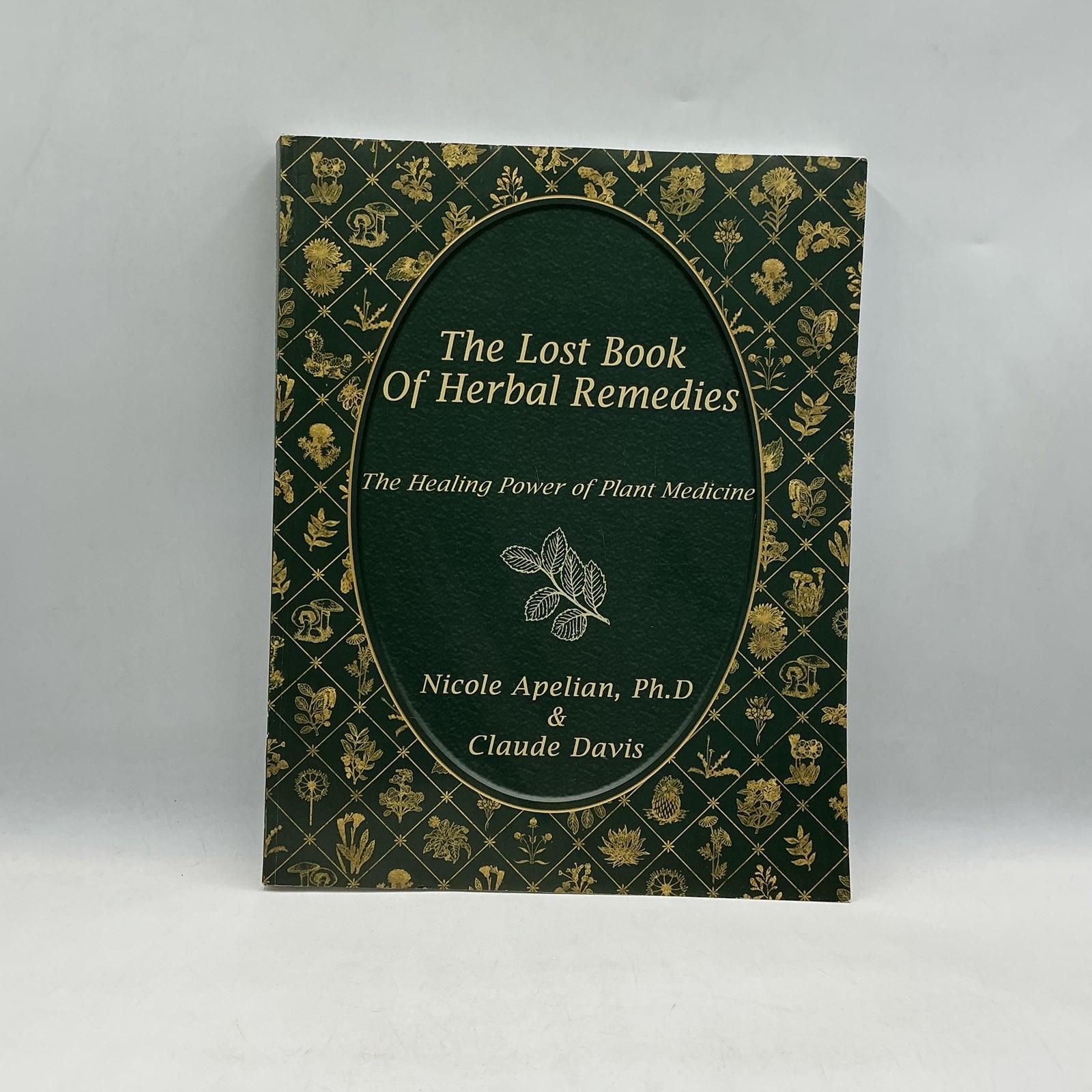 THE LOST BOOK OF HERBAL REMEDIES NICOLE APELIAN CLAUDE DAVIS 2021 PAPERBACK