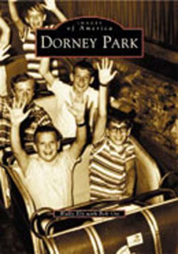 Dorney Park by Not Available (2003, Trade Paperback)